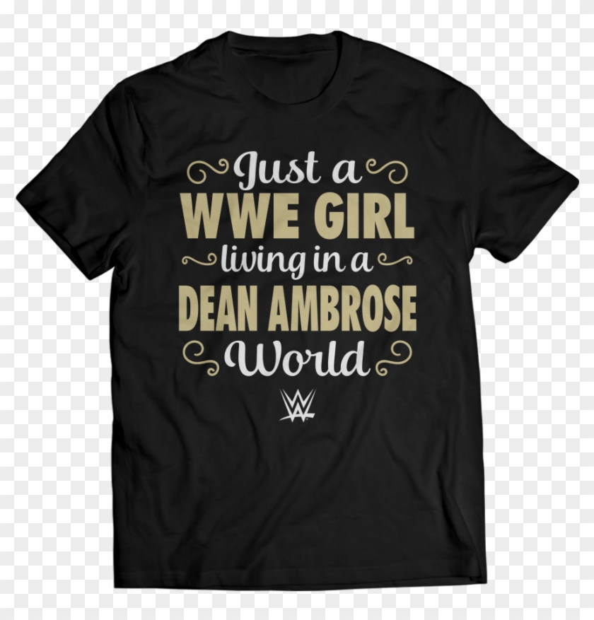 Wwe Girl Living In A Dean Ambrose World - Rubbin Off The Paint Shirt Clipart #288102