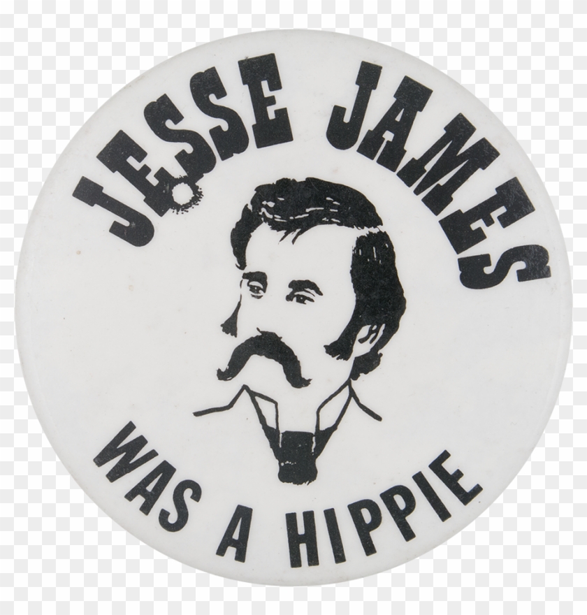 Jesse James Was A Hippie - Badge Clipart #2812141
