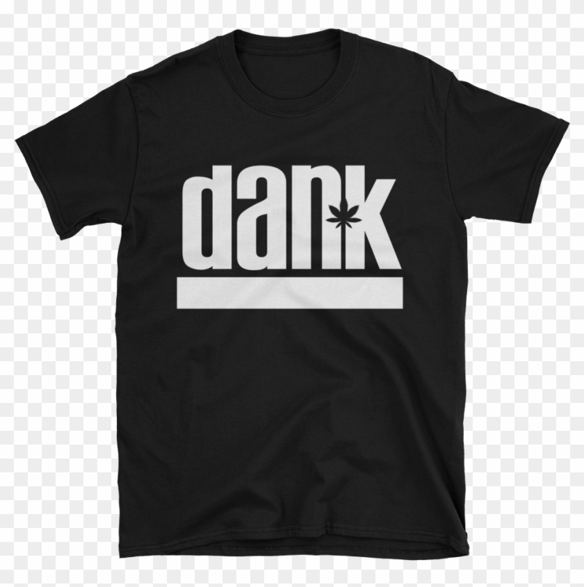 Black T Shirt With White Imprint That Reads Dank - Wicca Wicca Woo Clipart #2835059