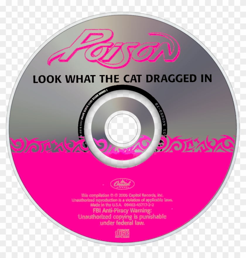 Poison Look What The Cat Dragged In Cd , Png Download - Cd Clipart #2836239