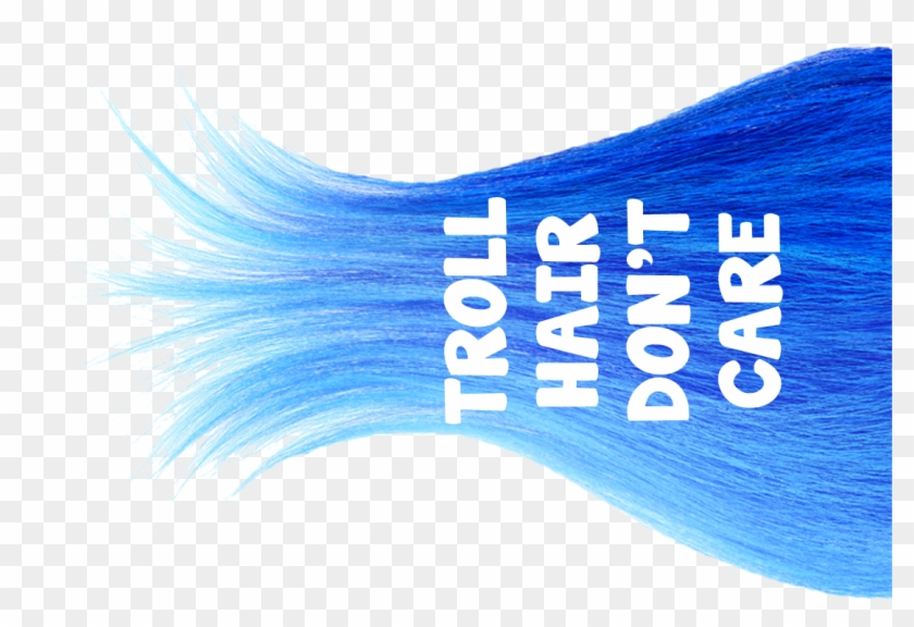 Troll Hair Don't Care Photo Booth Prop Troll Birthday - Majorelle Blue Clipart #2837934