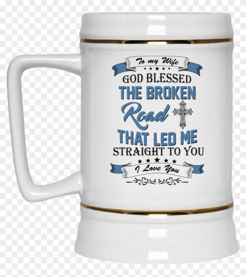 Image 531px To My Wife Mug God Blessed The Broken Road - My Husband God Blessed The Broken Road Clipart #2882269