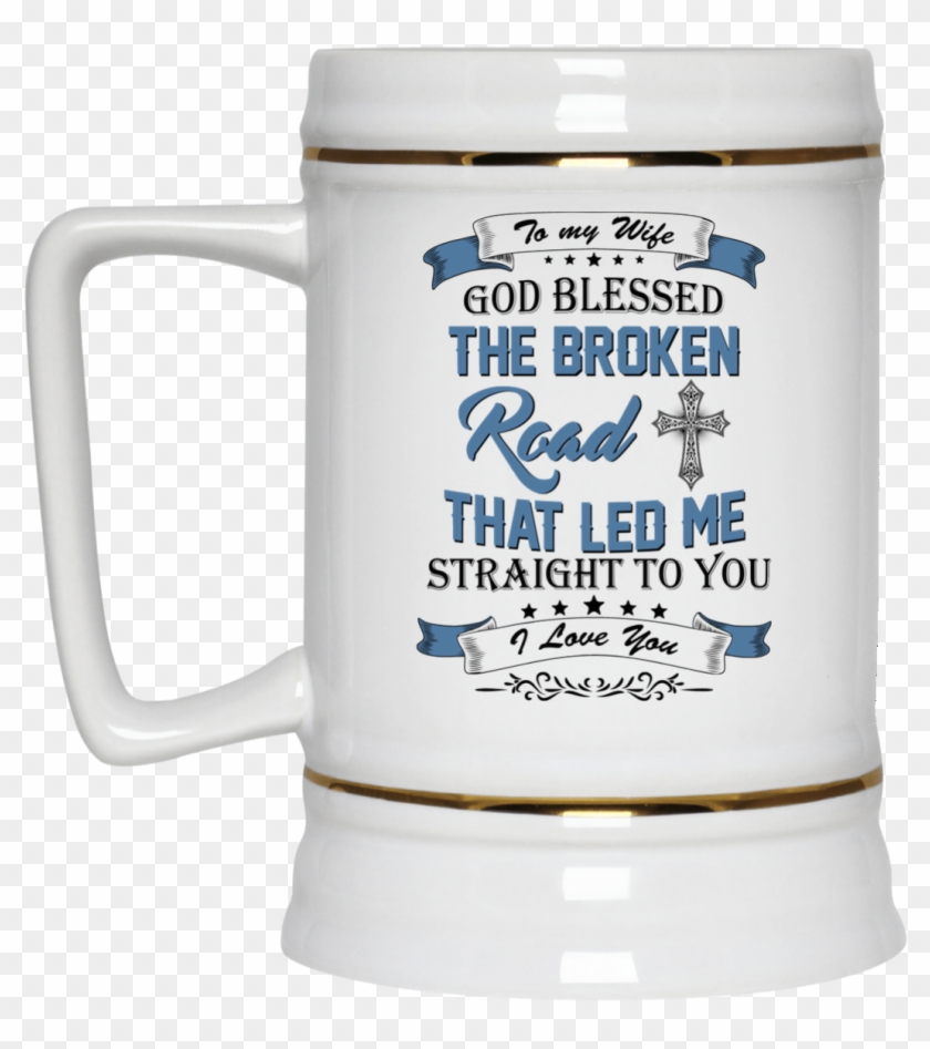 Image 531px To My Wife Mug God Blessed The Broken Road - My Husband God Blessed The Broken Road Clipart