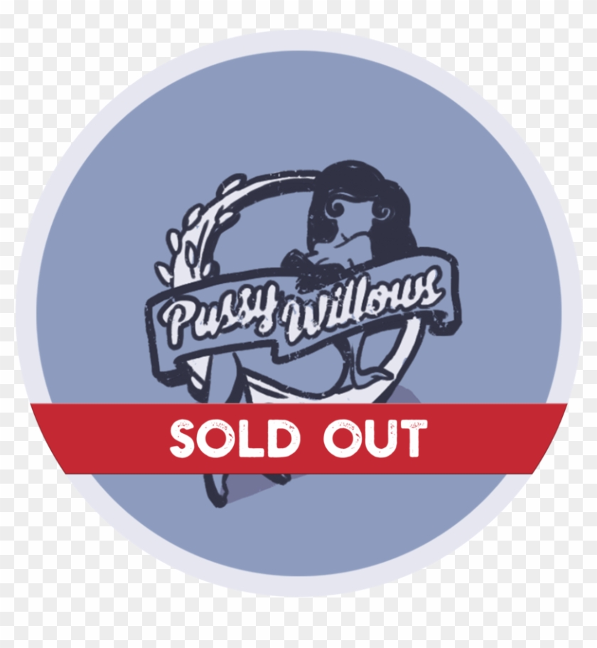 Pussy Willows Vip $765 Cdn 3-day Pass Entrance To All - Emblem Clipart