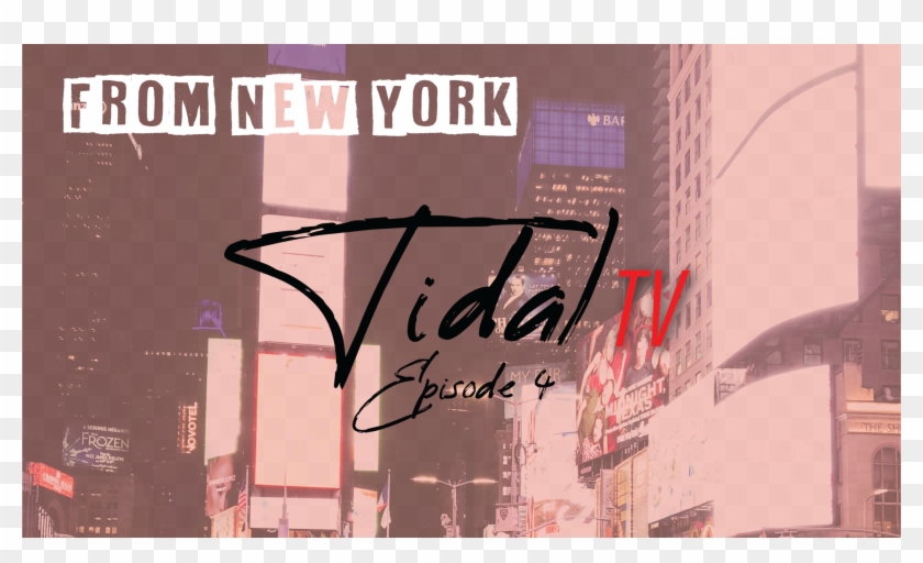 Watch Episode Four Of Mini-doc "tidal Tv" As The Tidal - Banner Clipart #2909843
