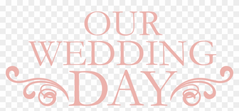 Our Wedding Day Svg Cut File - Our Wedding Png Clipart