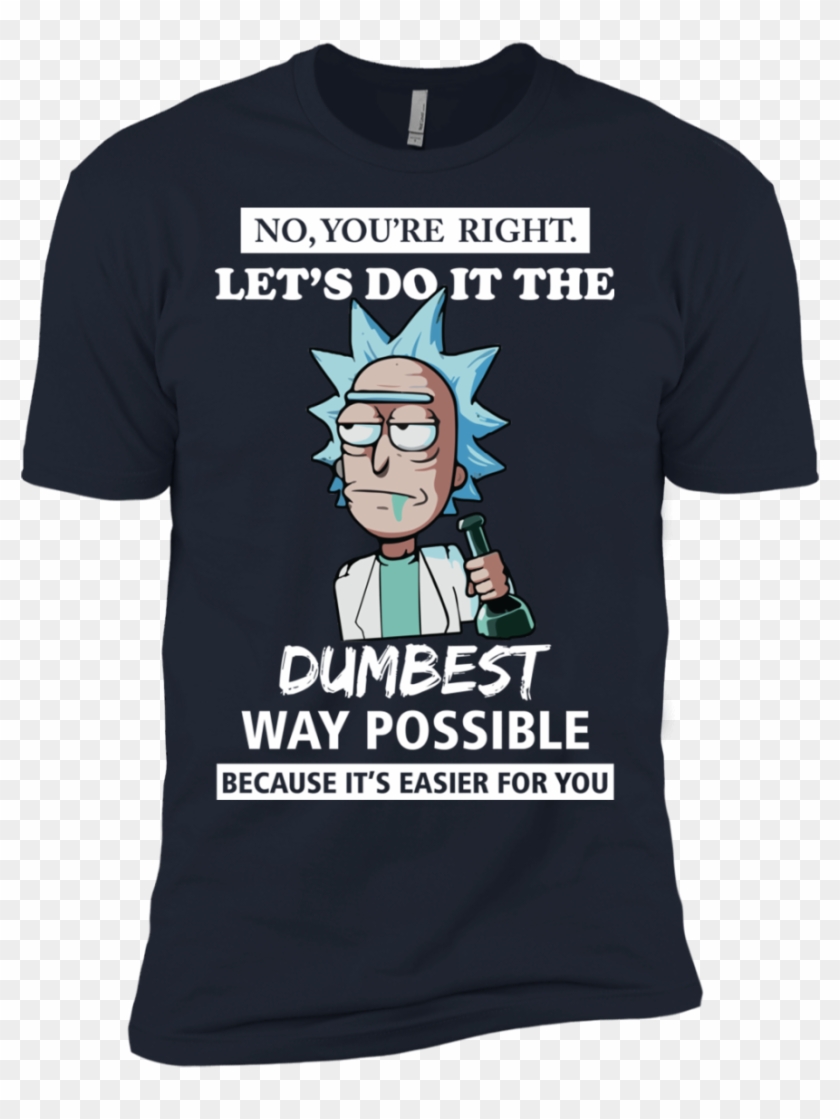 Rick And Morty You're Right Let's Do It The Dumbest - Rick And Morty Mug Dumbest Way Possible Clipart #2945458