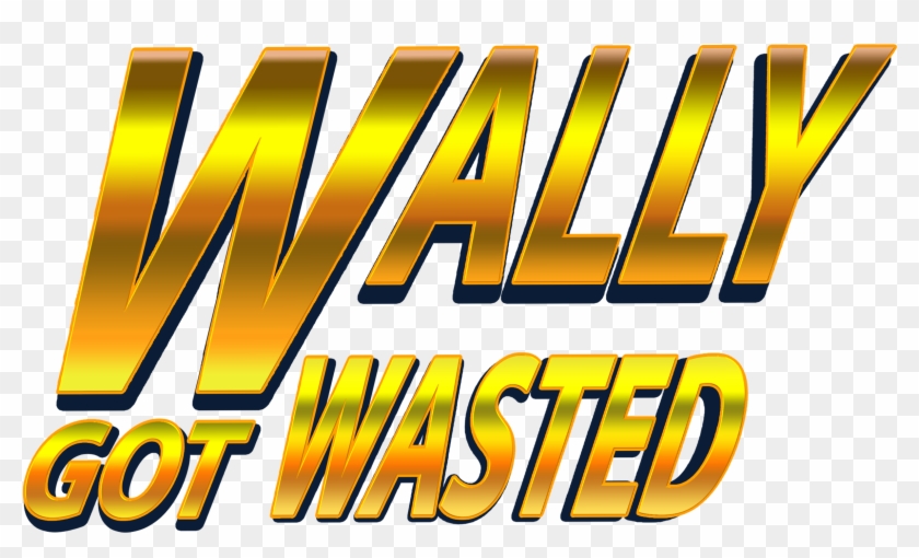 Wally Got Wasted - Graphic Design Clipart