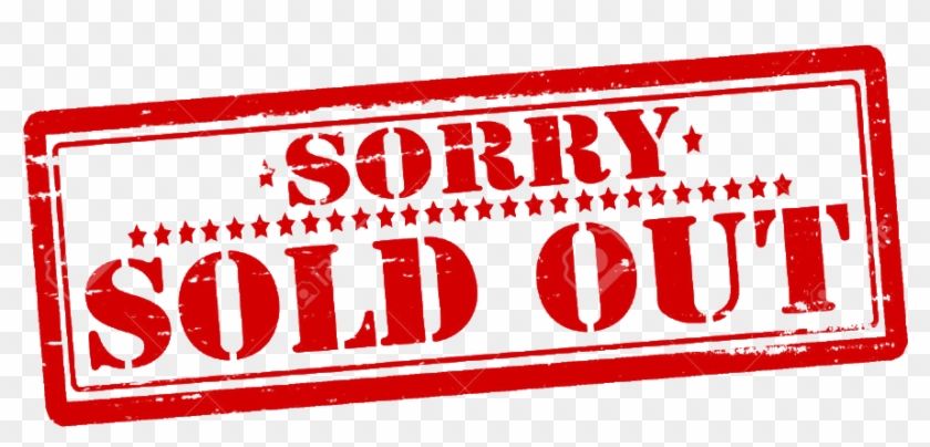 Employing Jazz Harmonic Sensibility And A Deep-seated - Sorry Sold Out Signs Clipart