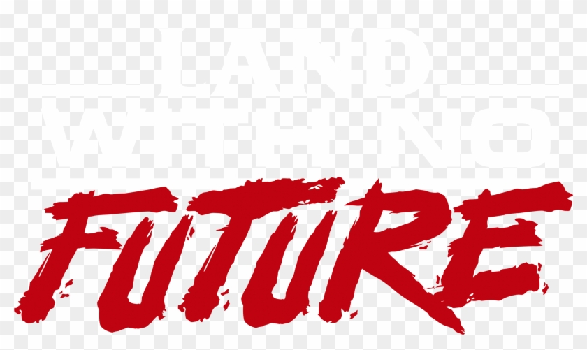 Land With No Future , Png Download - Graphic Design Clipart