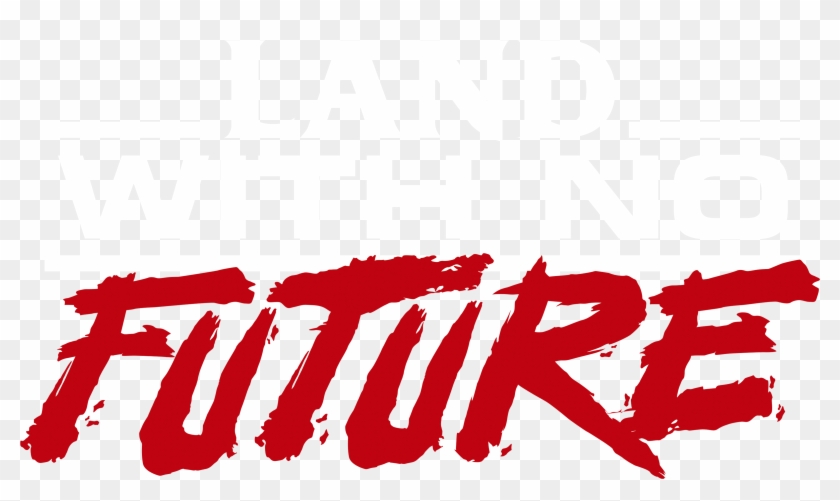 Land With No Future , Png Download - Graphic Design Clipart #2967734