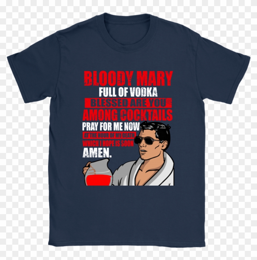 Bloody Mary Full Of Vodka Archer - Shirt Clipart