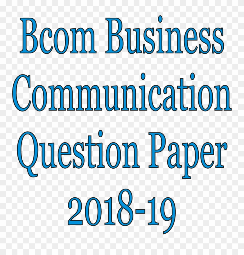 Bcom Business Communication Question Paper 2018-19 - Business Communication Books For Bcom Clipart