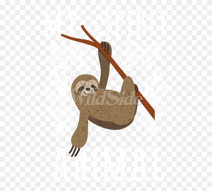 My Spirit Animal Sloth - Three-toed Sloth Clipart