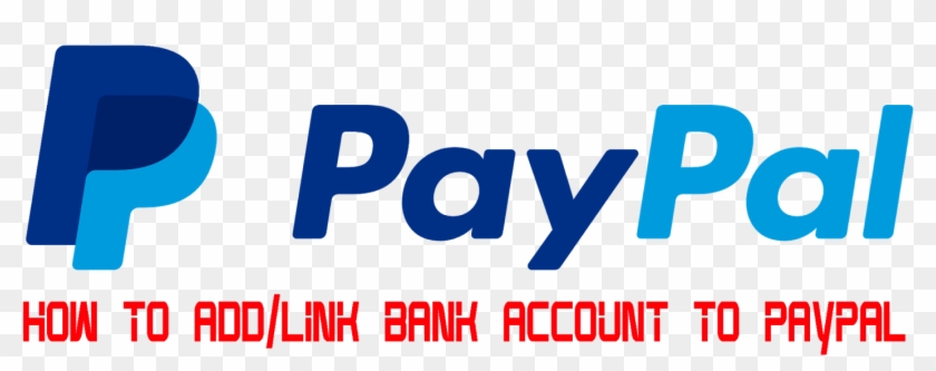 How To Add/link Bank Account To Paypal Account - Paypal Clipart #3000522