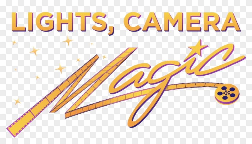 They've Got The Magic - Lights Camera Magic Clipart #3005485