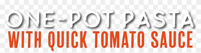 One-pot Pasta With Quick Tomato Sauce For Kids - Graphics Clipart