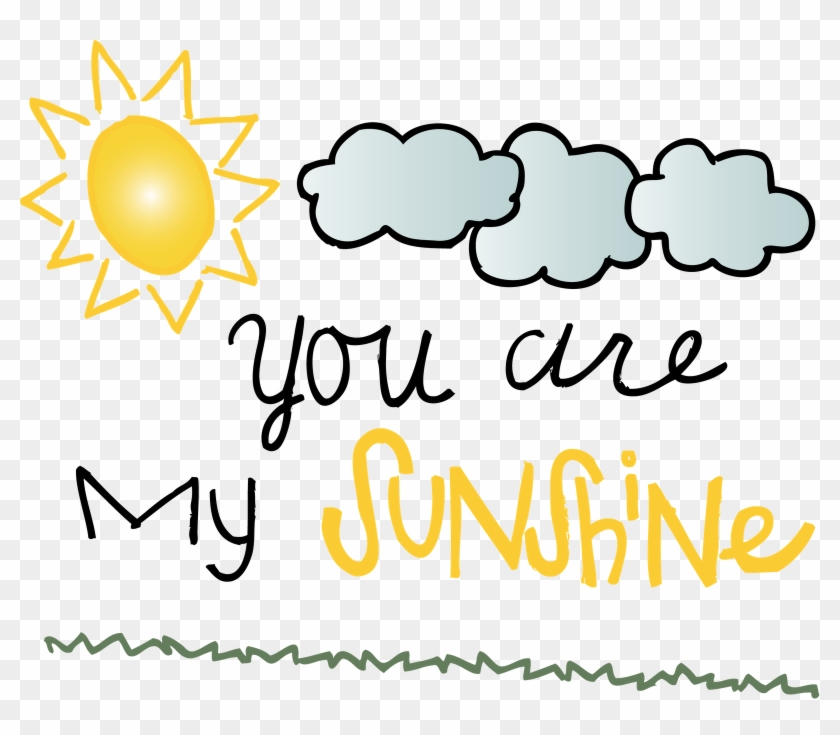 You Are My Sunshine Png - You Are My Sunshine Transparent Clipart