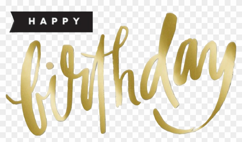 Happy Birthday Gold Png - Calligraphy Clipart