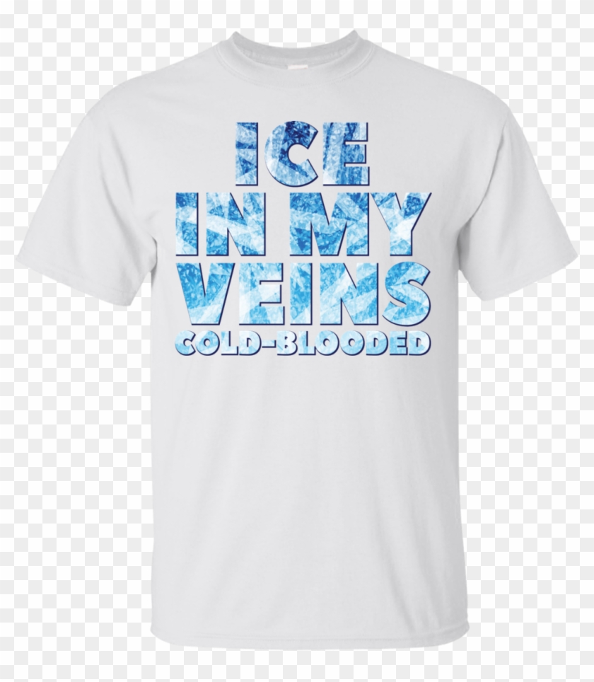 Ice In My Veins T-shirt - Cold World Brand T Shirt Clipart #3180785