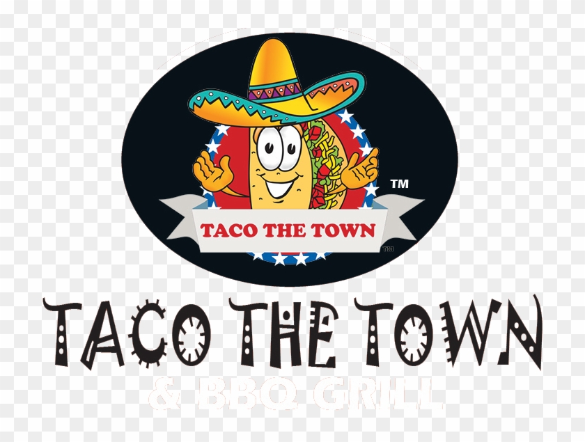 Taco The Town And Bbq Grill - Taco Clipart