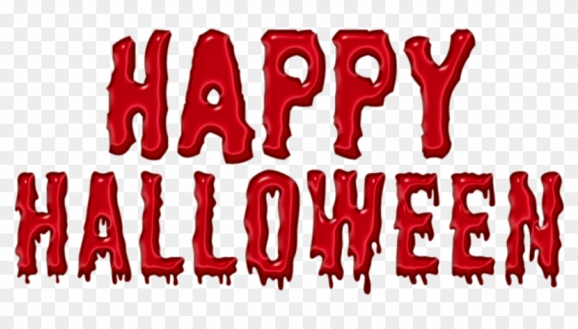 Free Png Download Bloody Happy Halloweenpicture Png - Happy Halloween Bloody Letters Clipart #325816