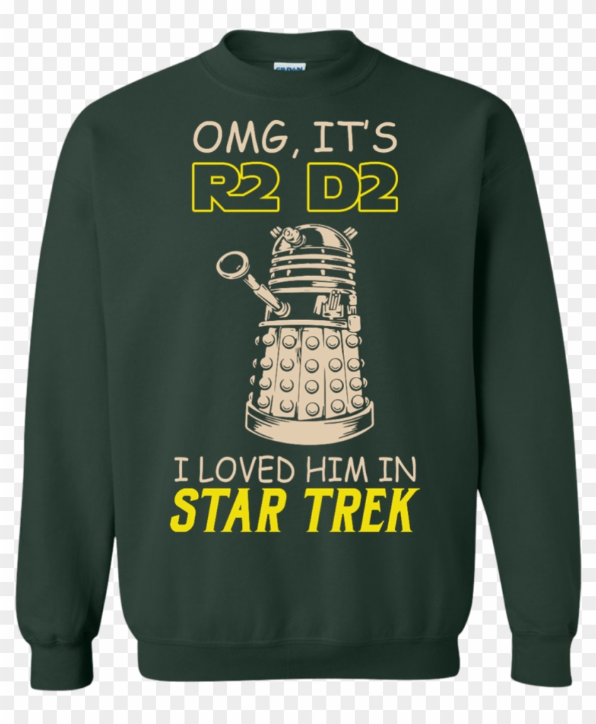 Image 443px Omg It's R2 D2 I Loved Him In Star Trek - Sweatshirt Clipart