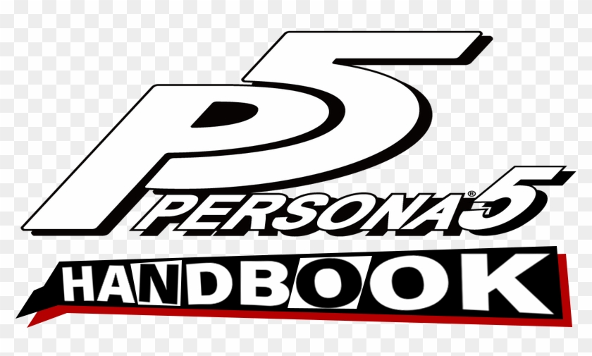 This Handbook Was Created As A Way To Condense The - Persona 5 Clipart