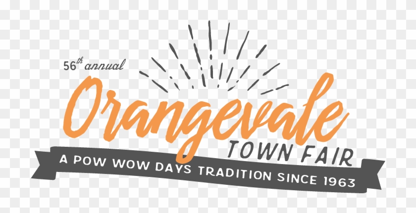 Orangevale Town Fair A Pow Wow Days Tradition - Calligraphy Clipart #3253025