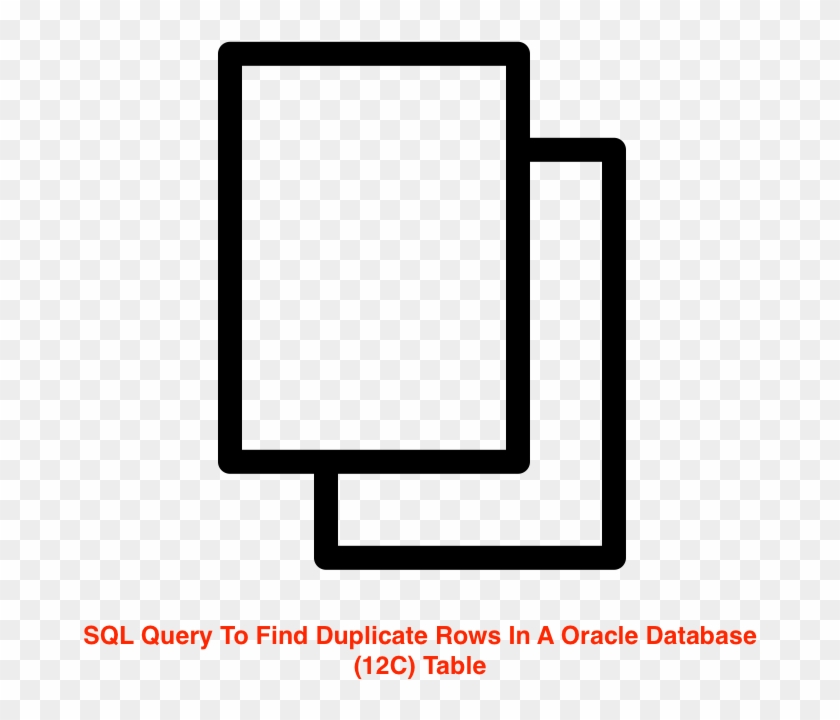 Sql Query To Find Duplicate Rows In A Oracle Database Clipart #3273076