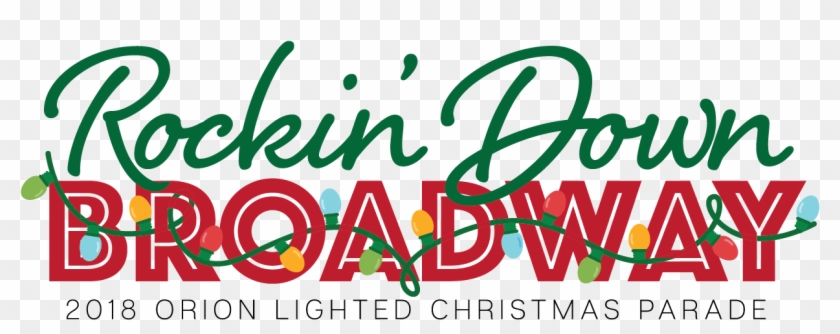 Get Ready To Rock Down Broadway At The 2018 Orion Lighted - Graphic Design Clipart #3306980