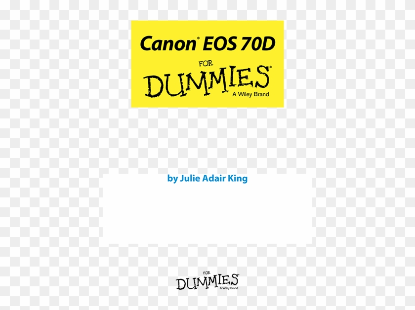 Canon Eos 70d For Dummies By Julie Adair King - Dummies Clipart #3308611
