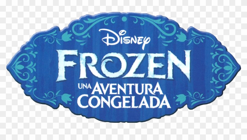 Frozen Una Aventura Congelada Logo Png - Disney Clipart #3361724