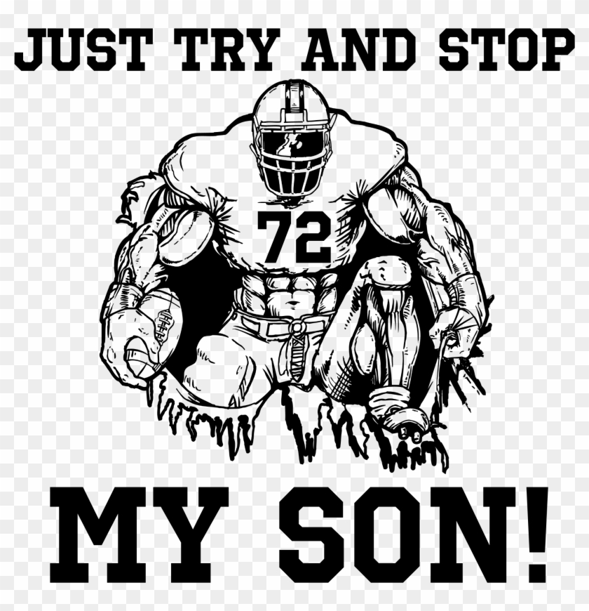Personalize A High School Football Son T-shirt - Just Try And Stop Our Son Football Clipart