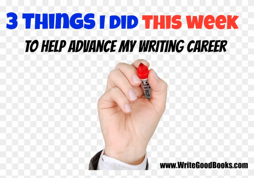Three Things I Did This Week To Help Advance My Writing - Nail Clipart #3381621