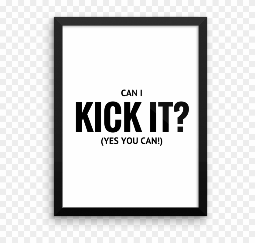 Can I Kick It Yes You Can - Can I Kick It Yes You Can Print Clipart #3427473