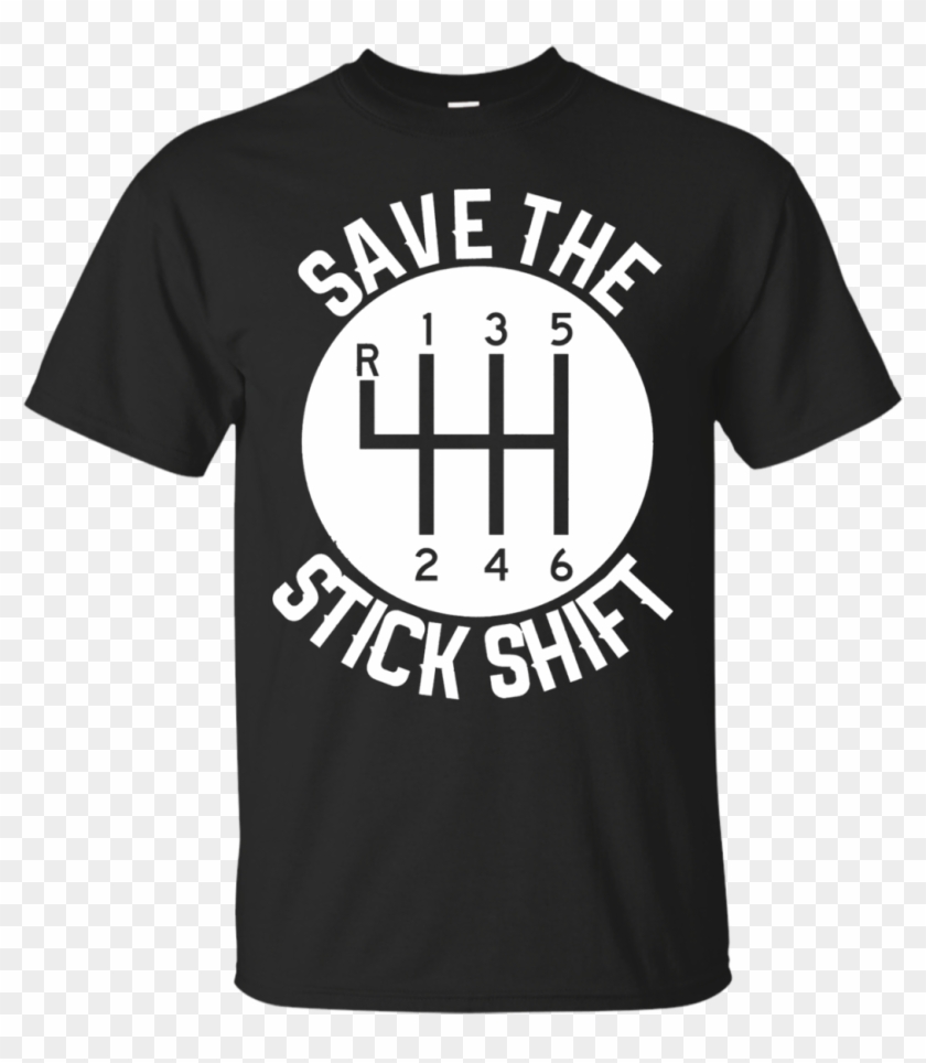 Funny Save Stick Shift T-shirt Car Manual Shift Mechanic - Warning Choking Hazard Shirt Clipart