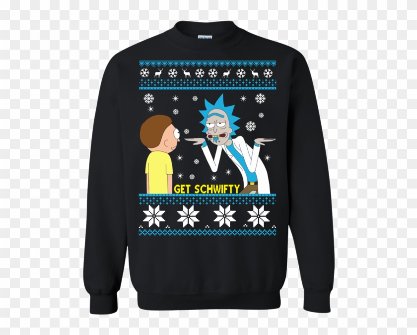 Rick And Morty Sweatshirt Get Schwifty Sweater Hoodie - Rick Sanchez Best Clipart #3446227