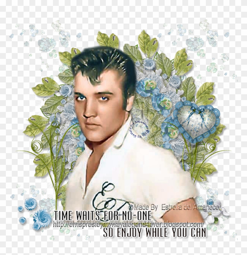 Elvis Presley Time Waits For No-one So Enjoy While - Poster Clipart #3447771