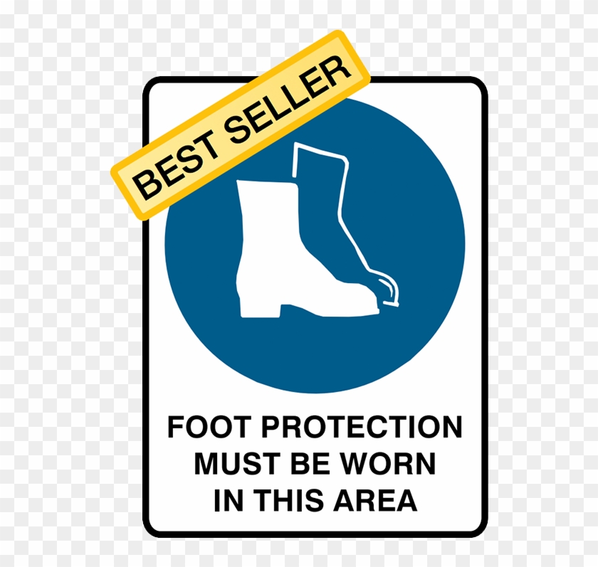 Brady Mandatory Foot Protection Must Be Worn In This - Sign Clipart #3483284