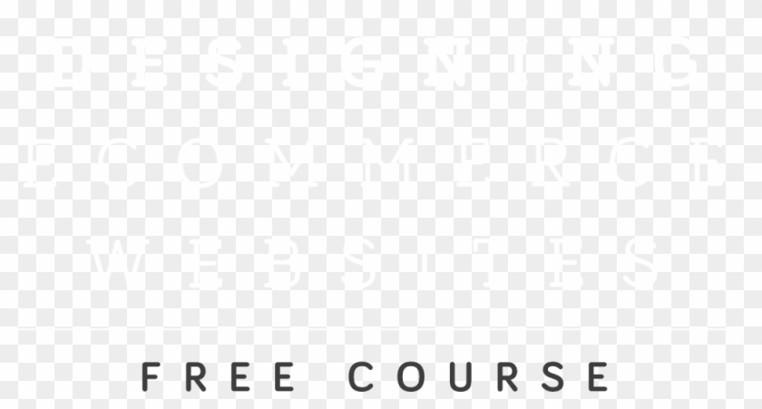 Designing Ecommerce Websites Free Course - Ivory Clipart #3492996