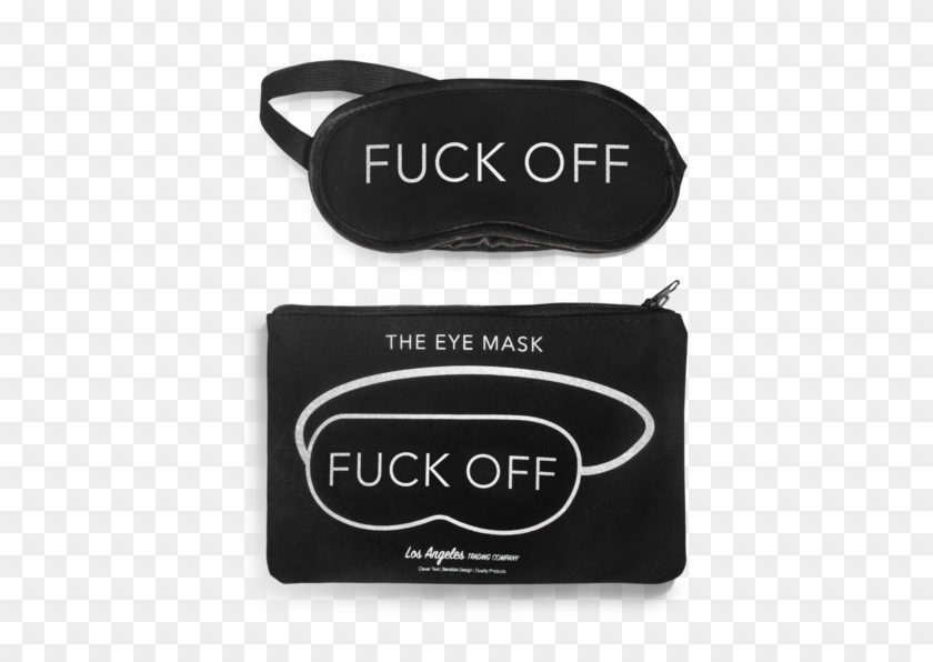 La Trading Co Fuck Off Eye Mask - Mask Clipart #3499272