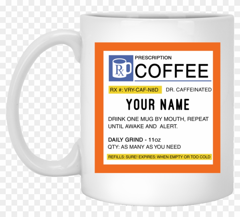 Download Image 660px Personalized Prescription Coffee Mug Teehobbies Prescription Coffee Mug Clipart 354104 Pikpng