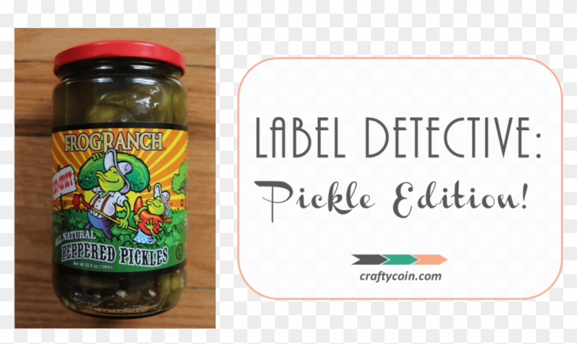 Label Detective Pickle Edition - Food Label With A Coin Clipart