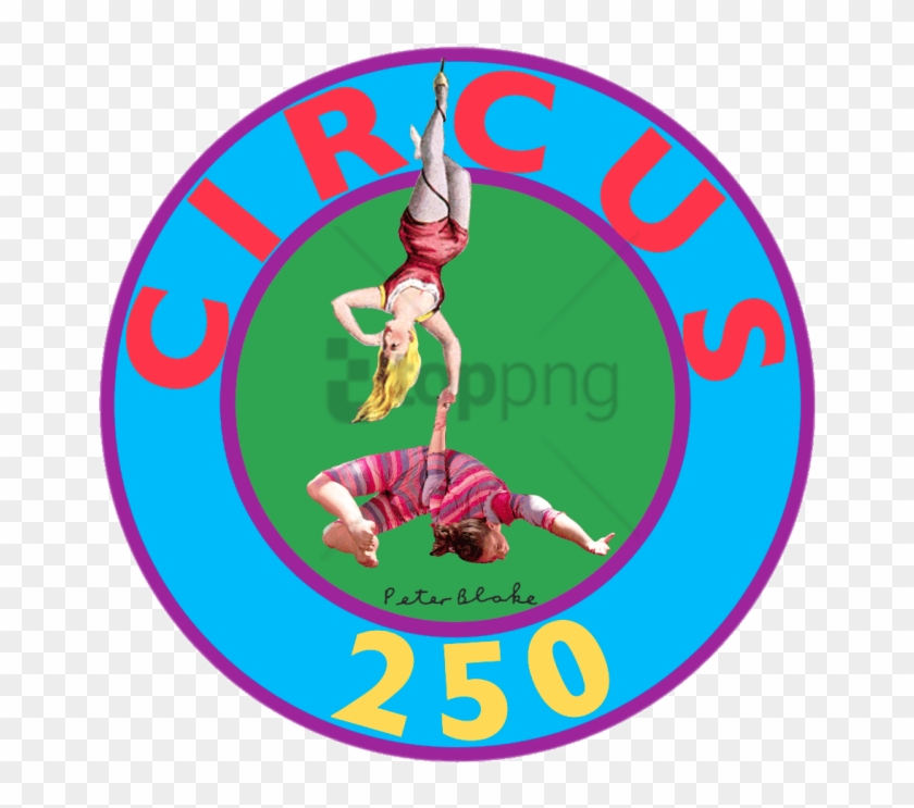 Free Png Circus 250 Logo Png Image With Transparent - 250 Years Of Circus Clipart #3503196