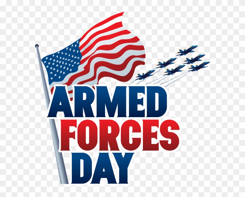 Armed Forces Day Veterans Day, Memorial Day, Quote - Armed Forces Day 2018 Usa Clipart #3524744