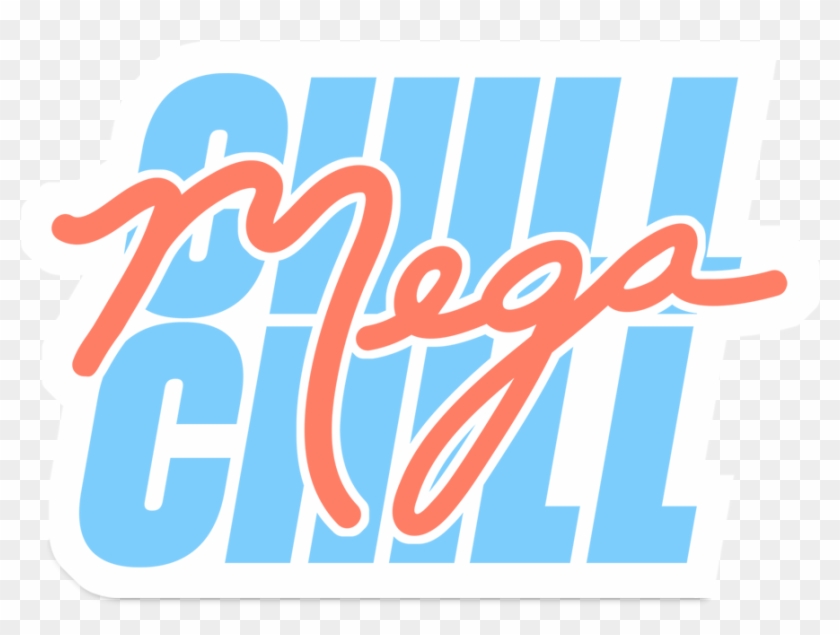 Chill Mega Chill Records - Mega Chill Clipart