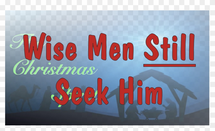 Wise Men Still Seek Him - Calligraphy Clipart #3531732