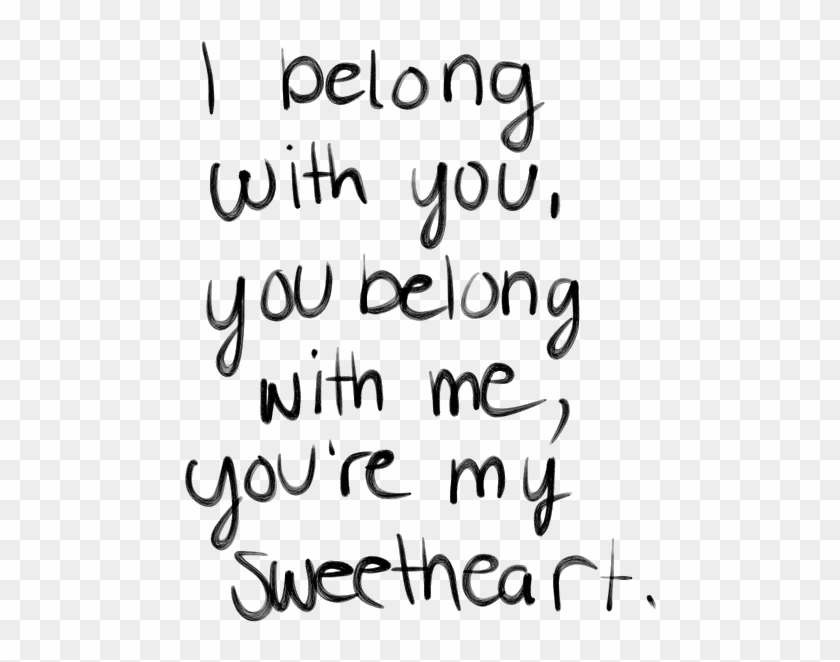 Cute Black And White Music Lyrics Transparent Ho Hey - Belong With You You Belong With Me You Re My Sweetheart Clipart
