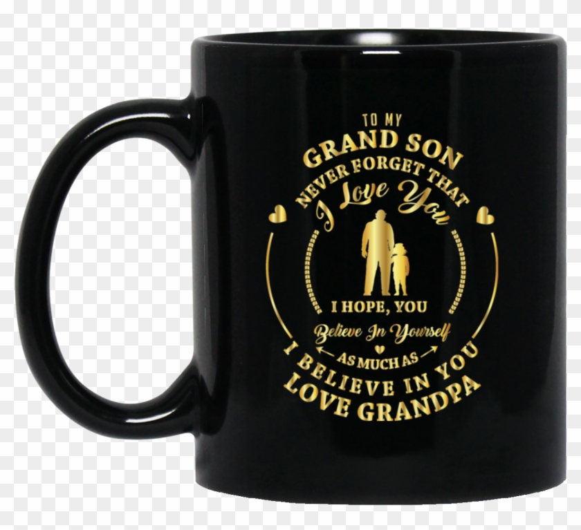 ''to My Grand Son Never Forget That I Love You - Beer Stein Clipart